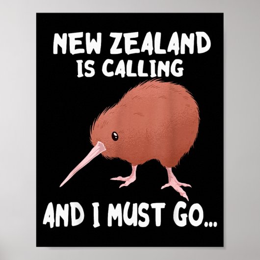 New Zealand Is Calling Kiwi Bird Wildlife Animal  Poster (Vorne)