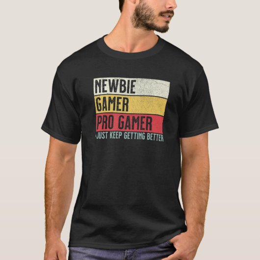 Newbie, Gamer, Pro Gamer Funny Video Games Gaming T-Shirt (Vorderseite)