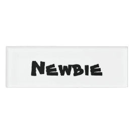 Newbie Name Tag Namenschild