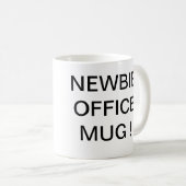 Newbie-Tasse Kaffeetasse (VorderseiteRechts)