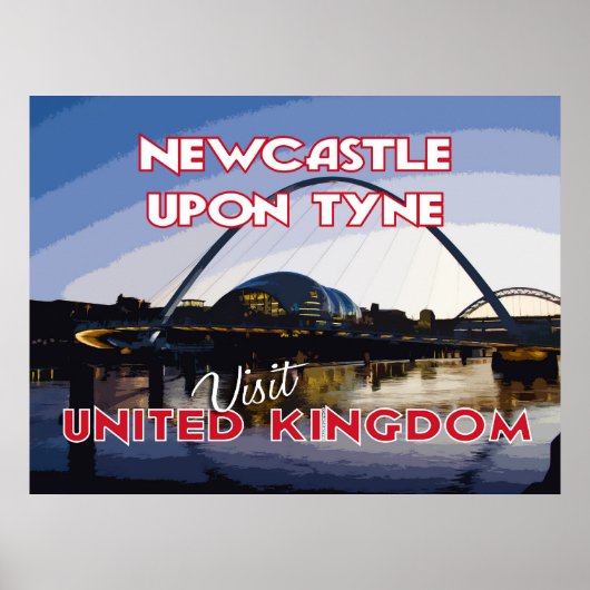 Newcastle Upon Tyne, Besuch UK.. Poster (Vorne)