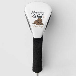 Newfoundland Dad Leben ist hart Vintage Hund Shirt Golf Headcover