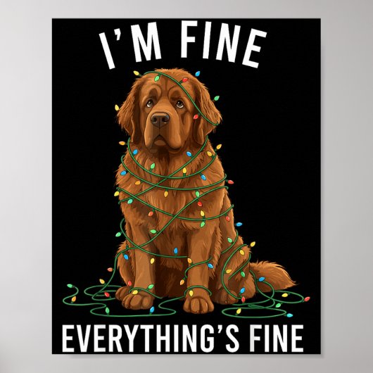Newfoundland Dog Christmas I'm Fine Everything Is Poster (Vorne)