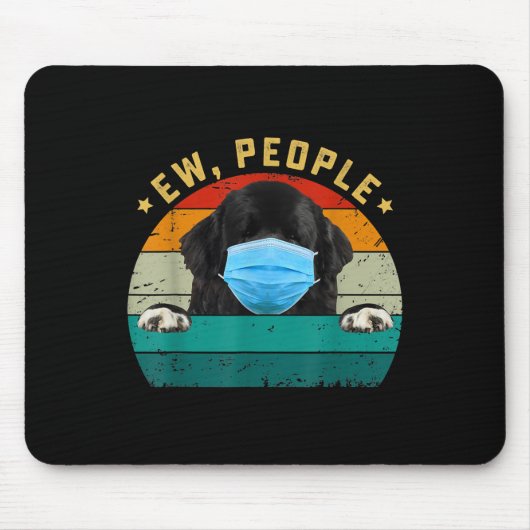 Newfoundland Dog EW PEOPLE WEARING A Face Mask Mousepad (Vorne)