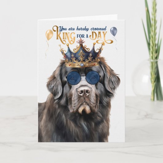 Newfoundland Dog King for a Day Funny Birthday Karte (Vorderseite)