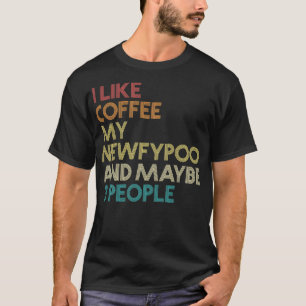Newfypoo-Hundebesitzer Kaffee Liebhaber Lustiger S T-Shirt