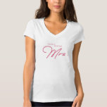 Newly Minted Mrs. T-Shirt<br><div class="desc">You tied the knot!

You're a newly minted Mrs.!
Show off your new status with this adorable "Newly Minted Mrs." t-shirt and rock your honeymoon!</div>