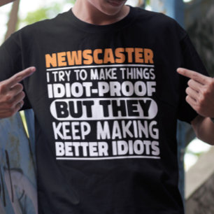 Newscaster ich versuche Dinge zu Lustigen Sprüchen T-Shirt