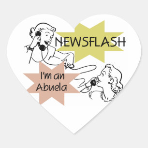 Newsflash Ich bin ein Abuela T - Shirt und Geschen Herz-Aufkleber