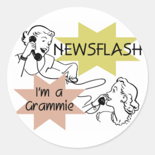 Newsflash Ich bin ein Grammie T - Shirt und Gesche Runder Aufkleber