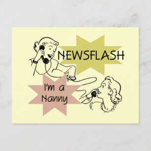 Newsflash Ich bin ein Kindermädchen und T - Shirt Postkarte