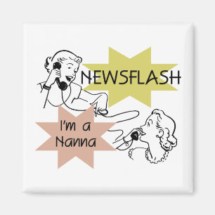 Newsflash Ich bin ein Nanna T - Shirt und Geschenk Magnet