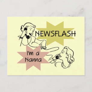 Newsflash Ich bin ein Nanna T - Shirt und Geschenk Postkarte