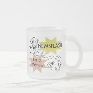 Newsflash, ich bin eine Memaw T-Shirts und Geschen Mattglastasse