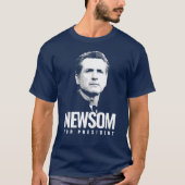 Newsom für Präsident T-Shirt (Vorderseite)