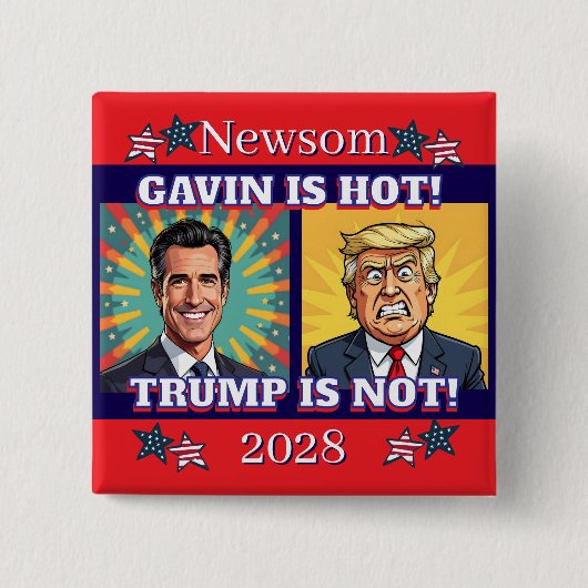 Newsom ist heiß, Trump ist nicht | Funny Political Button (Vorderseite)