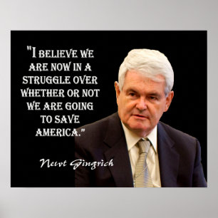Newt Gingrich Zitat - "Amerika Retten." Poster
