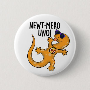 Newt-mero Uno Funny Newt Pun Button