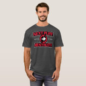 Next Play Mentality Mindset Motivational Quote T-Shirt (Vorne ganz)