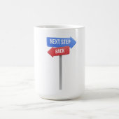 Next Step or Back – Direction Sign Motivational Kaffeetasse (Mittel)