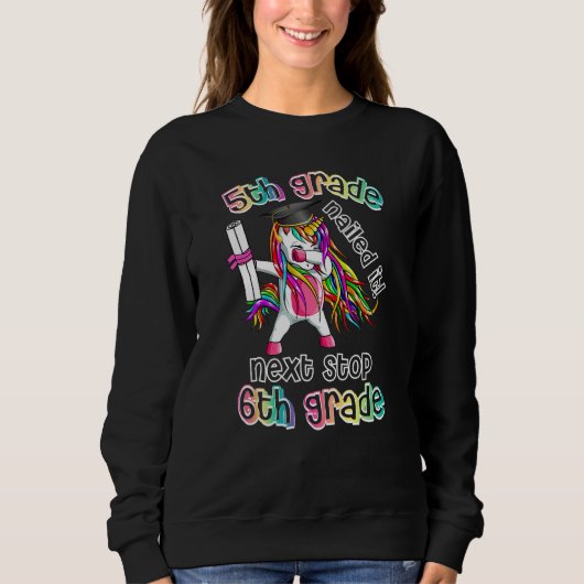 Next stop 5th grade 4th grade nailed it Graduation Sweatshirt (Vorderseite)