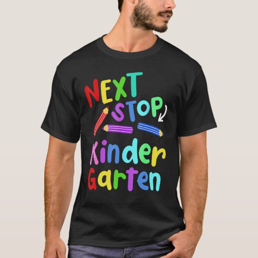 Next Stop Kindergarten Preschool Graduation 2023 B T-Shirt (Vorderseite)
