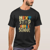 Next Stop Middle School Elementary Graduation Stud T-Shirt (Vorderseite)