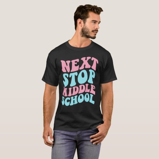 Next Stop Middle School Elementary School Graduati T-Shirt (Vorne ganz)