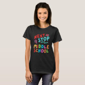 Next Stop Middle School Graduation Cl Of 2023 T-Shirt (Vorne ganz)