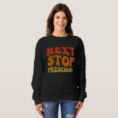Next Stop Preschool Groovy School Graduation Sweatshirt (Vorne ganz)