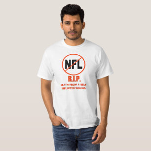 NFL, Tod eines RIP durch eine selbst zugefügte Wun T-Shirt