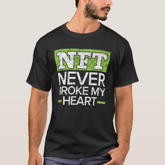 NFT Broke nie mein Herz nicht-Fungible Token-Krypt T-Shirt (Vorderseite)