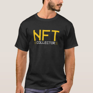 NFT Collector Non-Fungible Token Crypto Art NFT T-Shirt