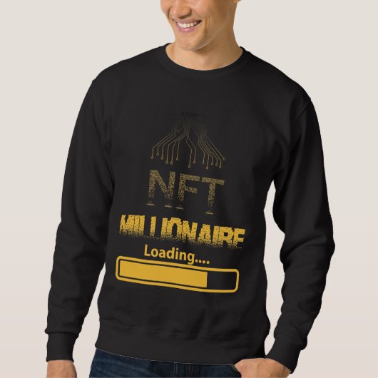 NFT Millionaire Loading Crypto Wealth & Blockchain Sweatshirt (Vorderseite)