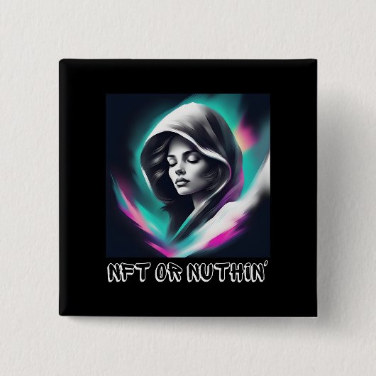 NFT oder Nothin" - Bold Web3 & Crypto Enthusiasten Button (Vorderseite)