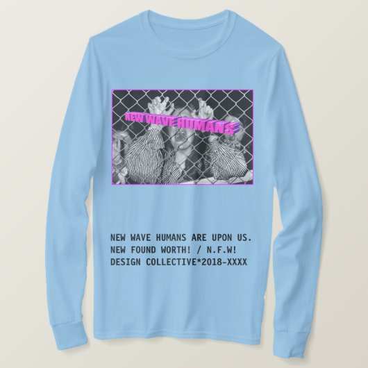 NFW! Lange Hülse "der NEUEN HYSTERIE" T-Shirt (Design vorne)