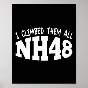 Nh48 Design Ich Bestieg Sie Alle Nh 4.000 Fuß Berg Poster