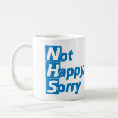 NHS - Nicht glücklich, Entschuldigung! Kaffeetasse (Links)