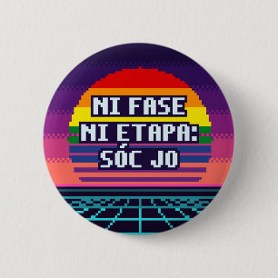Ni Fase Ni Etapa: Sóc Jo Katalanischer Pride-Butto Button