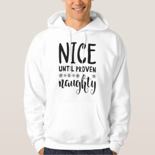 Nice bis Proven Naughty Hoodie