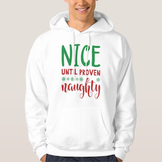 Nice bis Proven Naughty Hoodie (Vorderseite)