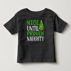 Nice bis Proven Naughty Kleinkind T-shirt