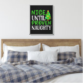 Nice bis Proven Naughty Leinwanddruck (Insitu (Schlafzimmer))