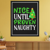 Nice bis Proven Naughty Leinwanddruck (Insitu (Wohnzimmer))