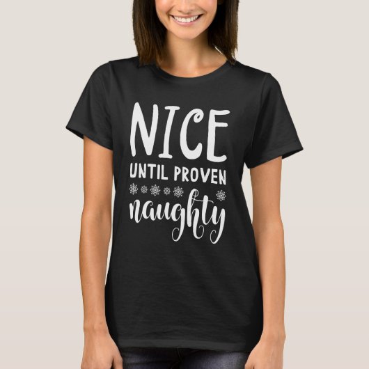 Nice bis Proven Naughty T-Shirt (Vorderseite)