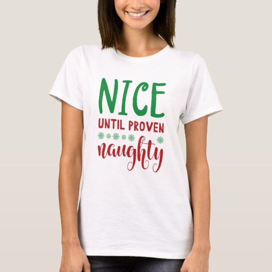 Nice bis Proven Naughty T-Shirt (Vorderseite)