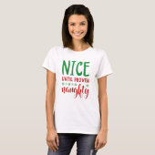 Nice bis Proven Naughty T-Shirt (Vorne ganz)