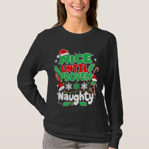 Nice bis Proven Naughty Weihnachten Matching Funny T-Shirt