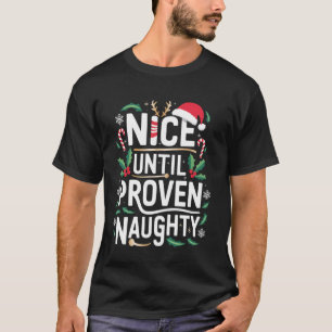 Nice bis Proven Naughty Weihnachten Matching Funny T-Shirt