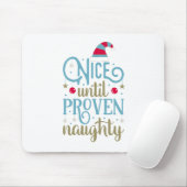 Nice bis Proven Naughty Weihnachten | Mousepad (Mit Mouse)